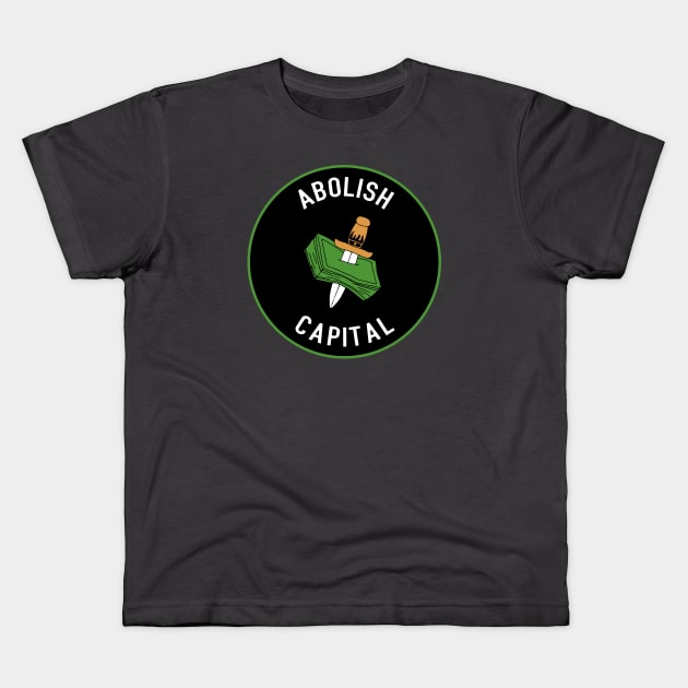 Abolish Capital Kids T-Shirt by Football from the Left